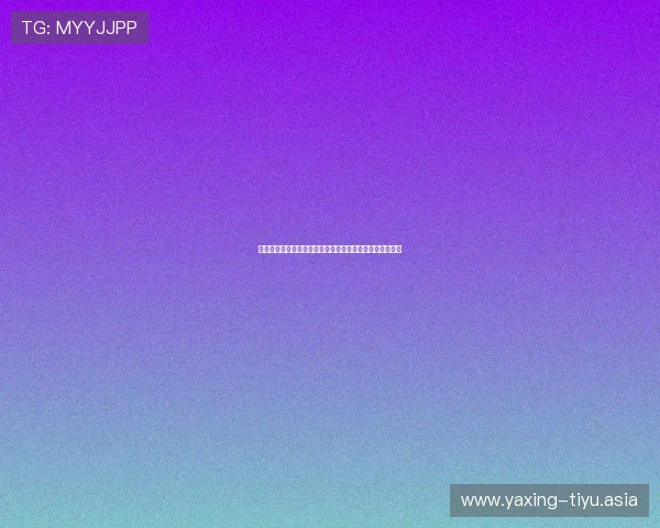 菲律宾亚星官方网手机版线上娱乐体验全方位提升技巧指南 菲律宾亚星官方网手机版线上娱乐体验全方位提升技巧指南